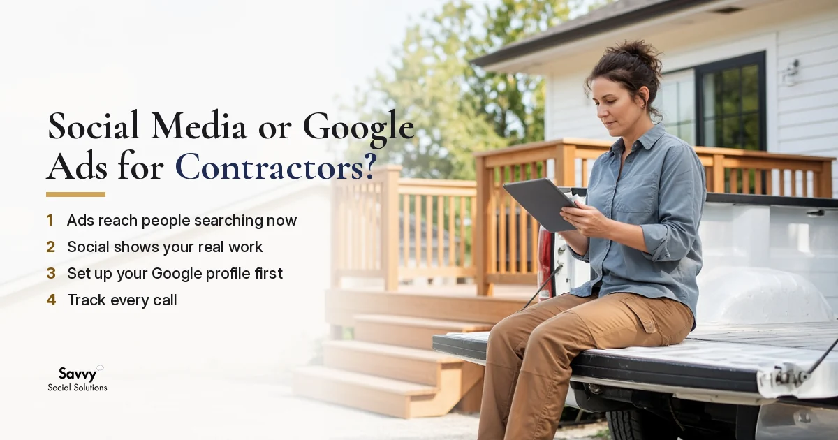 Social Media or Google Ads for Contractors: Where to Start